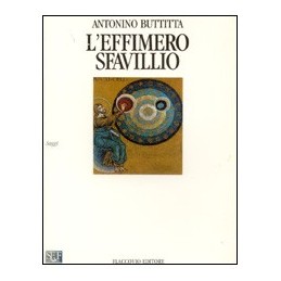 L'effimero sfavillo