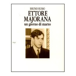 Ettore Majorana - un giorno...